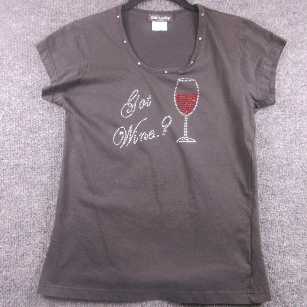 Get‎ Lucky Shirt Womens Medium Gray Rhinestone Got Wine Scoop Neck Tee Graphic